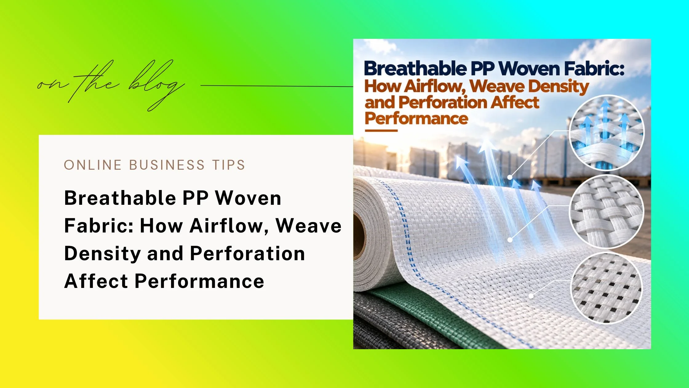 Breathable PP Woven Fabric: Airflow & Perforation Guide